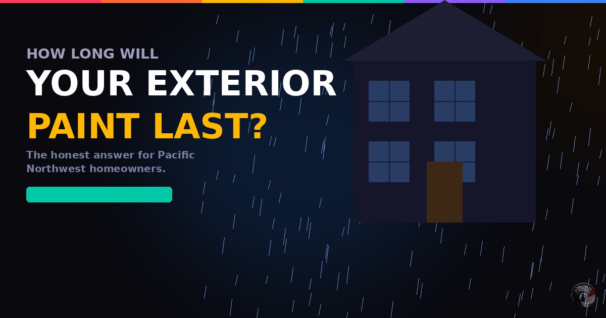 How long does exterior house paint last in the Pacific Northwest — Western Washington painting contractor guide