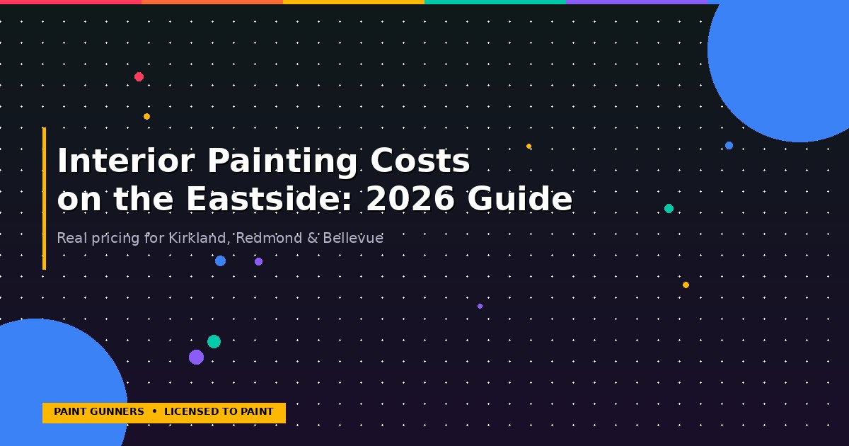 Interior painting cost guide for Eastside Washington in 2026 — pricing for Kirkland, Redmond, Bellevue homes